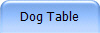 Dog Table